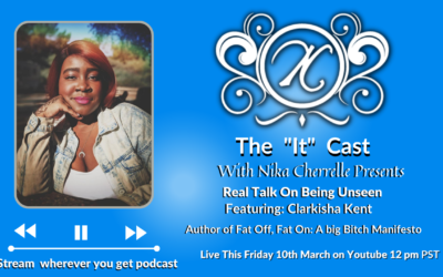 Real Talk on Being Unseen with Clarkisha Kent
